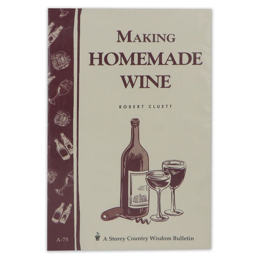 Making Homemade Wine - Robert Cluett