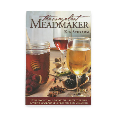 The Compleat Meadmaker by Ken Schramm - Canadian Homebrewing Supplier - Free Shipping - Canuck Homebrew Supply