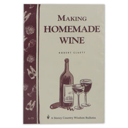 Making Homemade Wine - Robert Cluett