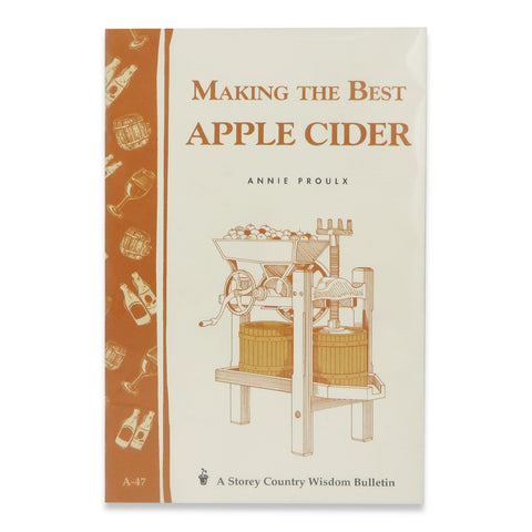 Making The Best Apple Cider - Annie Proulx