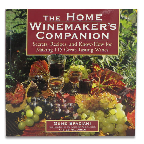 The Home Winemaker's Companion - Gene Saziani